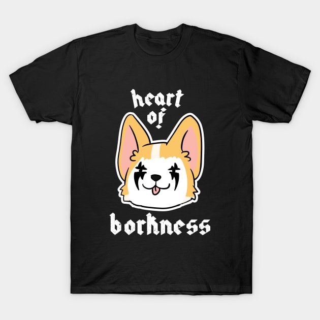 Heart of Borkness T-Shirt by RadicalLizard